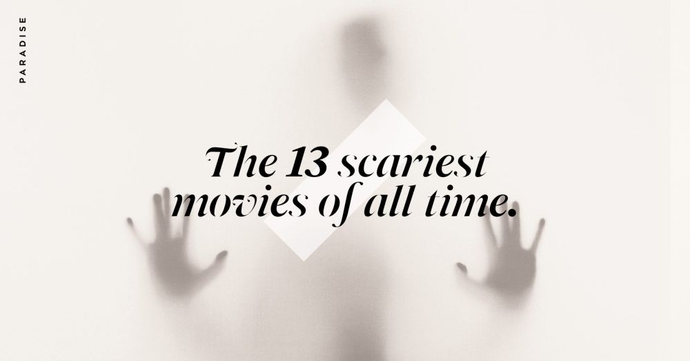 The-13-Scariest-Movies-of-All-Time.